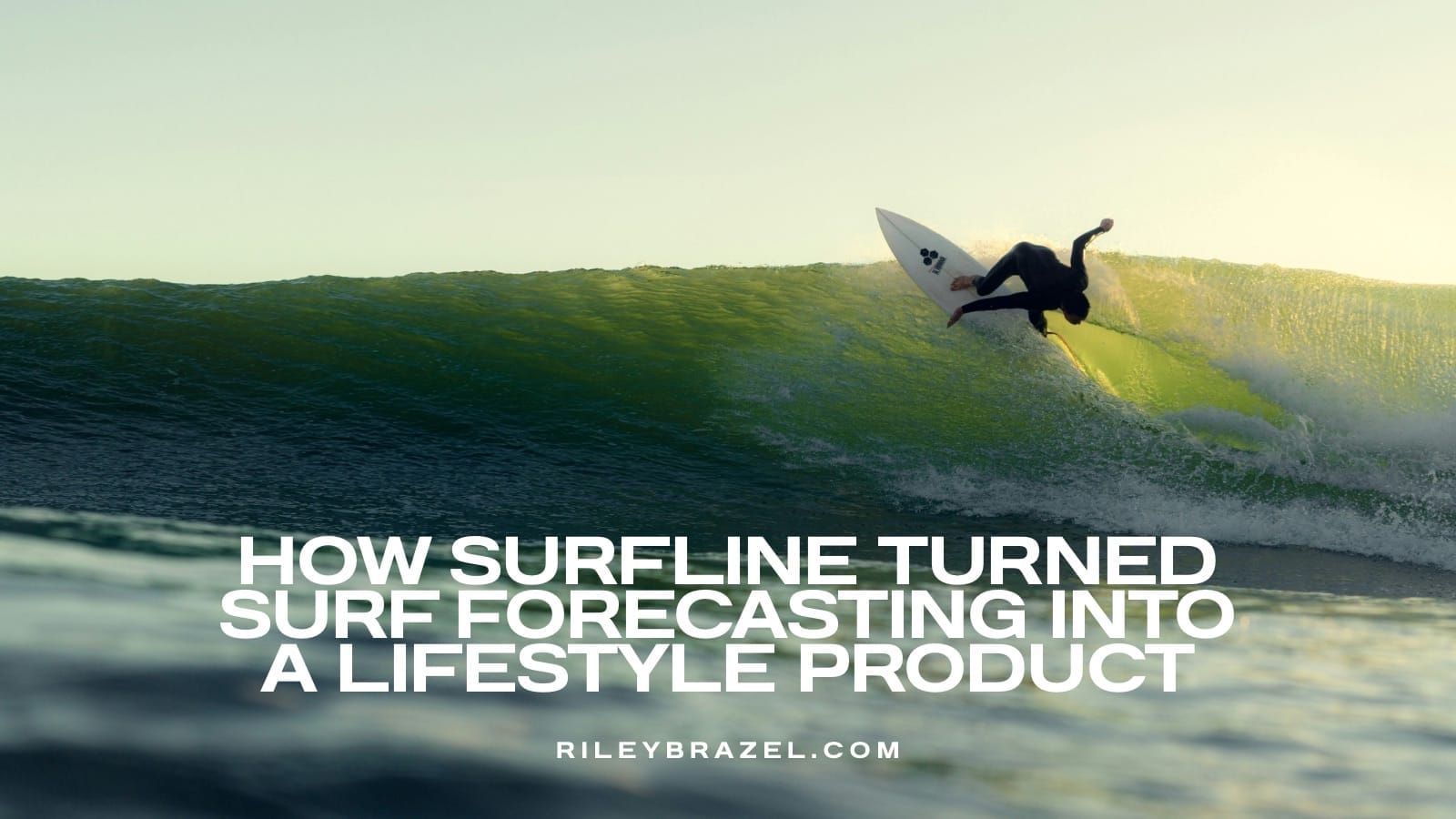 How Surfline turned surf forecasting into a lifecycle product
