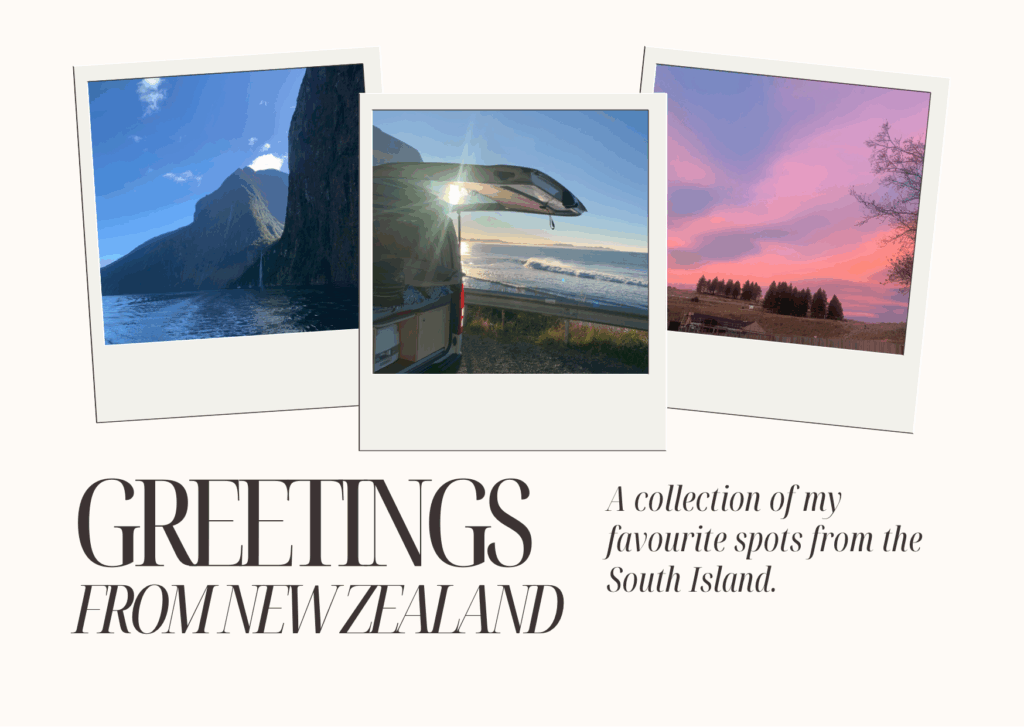 Greetings from New Zealand’s South Island