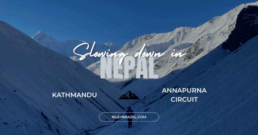 Slowing down in Nepal